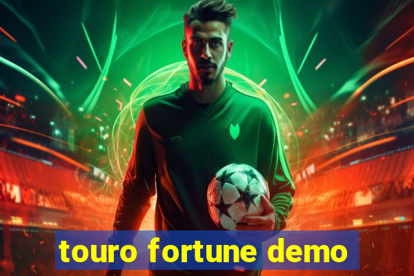 touro fortune demo